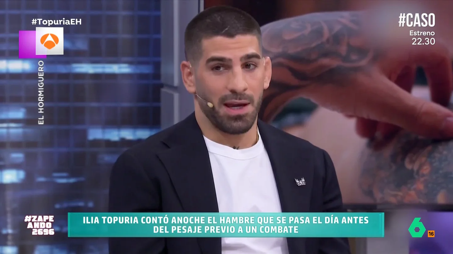 Ilia Topuria explica en 'El Hormiguero' qué hace después de un pesaje: "Lo primero es el agua, porque estoy 24 horas sin beber" Ilia Topuria explica en 'El Hormiguero' qué hace después de un pesaje: "Lo primero es el agua, porque estoy 24 horas sin beber"