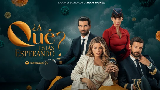 '¿A qué estás esperando?' llega en exclusiva a Atresplayer en octubre. Cartel oficial de la serie '¿A qué estás esperando?' con Adriana Torrebejano, Rubén Cortada, Eva Ugarte y Francisco Ortiz.
