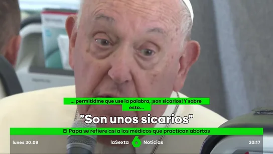 Papa Francisco abortos médicos "sicarios" Papa Francisco abortos médicos "sicarios"