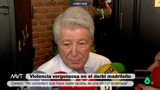 MVT Cerezo: "No considero racista a la afici&oacute;n del atleti, es ordenada"