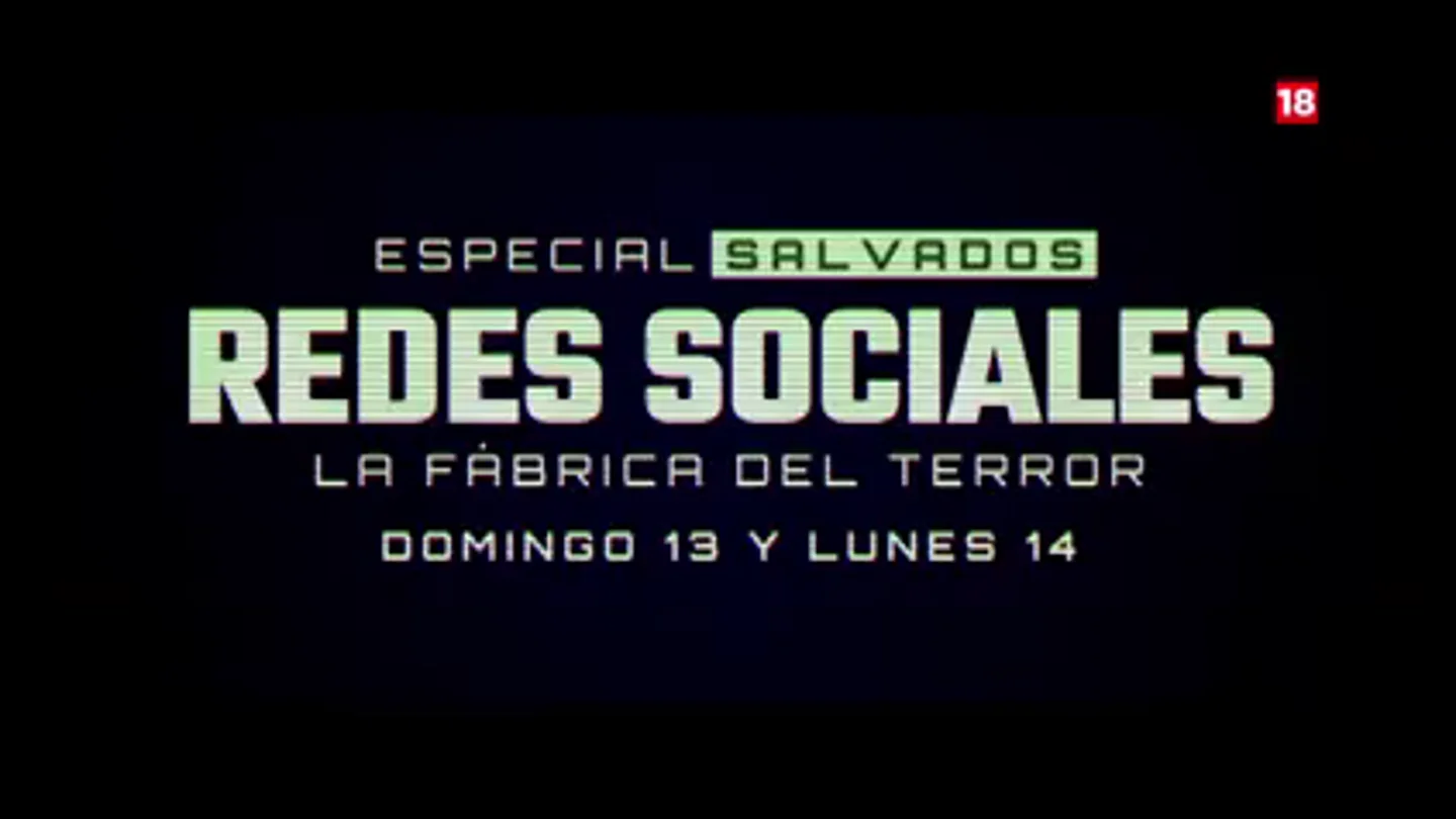 Salvados estrena el especial 'Redes Sociales: La Fábrica del Terror', el próximo domingo y lunes en laSexta Salvados estrena el especial 'Redes Sociales: La Fábrica del Terror', el próximo domingo y lunes en laSexta