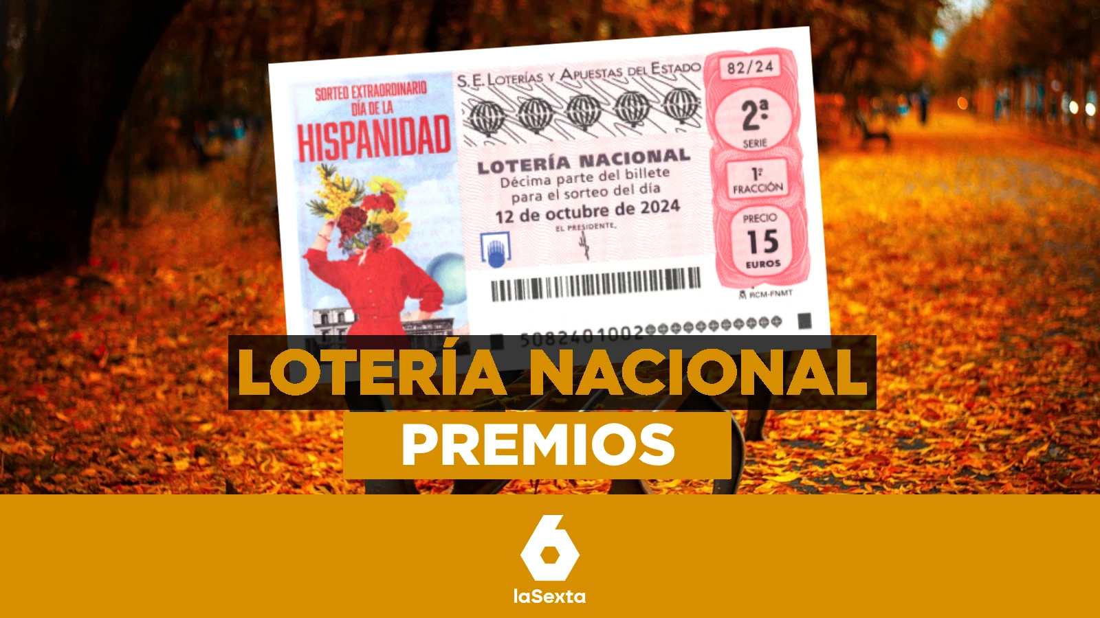 ¿Qué premios se reparten en la Lotería Nacional del Día de la Hispanidad 2024?