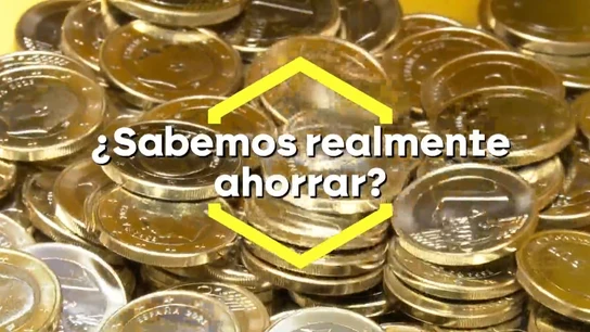 ¿Sabemos cómo ahorrar? ¿Sabemos cómo ahorrar?