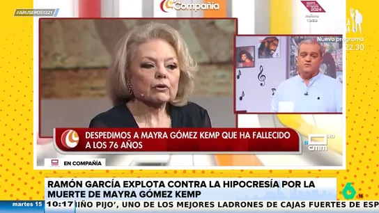 Ramón García, a los que se llaman amigos de Mayra Gómez Kemp: "¿Dónde estabais? ¿Por qué murió sola?" Ramón García, a los que se llaman amigos de Mayra Gómez Kemp: "¿Dónde estabais? ¿Por qué murió sola?"
