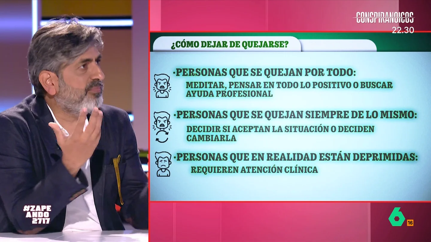 ¿Cómo dejar de quejarse?: el psicólogo Arun Mansukhani da algunas claves El psicólogo divide a las personas "que se quejan sin necesidad" en dos grandes grupos: los que se quejan de todo y las personas que se quejan siempre de los mismo.