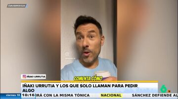 Iñaki Urrutia, a los que solo te llaman para pedir algo: "Disimula un poco"