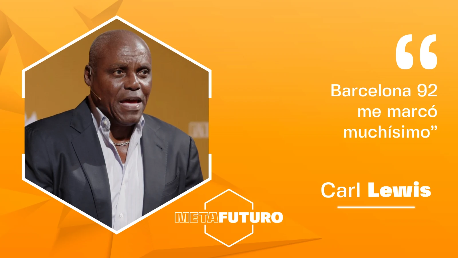 Carl Lewis, exatleta plusmarquista, en Metafuturo. 