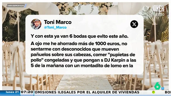 Un hombre se enorgullece en X de no ir a las bodas que le invitan: "A ojo me he ahorrado más de 1.000 euros" Un hombre se enorgullece en X de no ir a las bodas que le invitan: "A ojo me he ahorrado más de 1.000 euros"