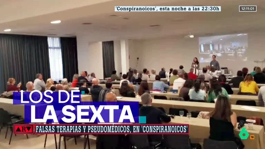 "Han venido los de laSexta. Van a buscar por dónde apuñalarnos": Conspiranoicos se adentra en congresos antivacunas "Han venido los de laSexta. Van a buscar por dónde apuñalarnos": Conspiranoicos se adentra en congresos antivacunas
