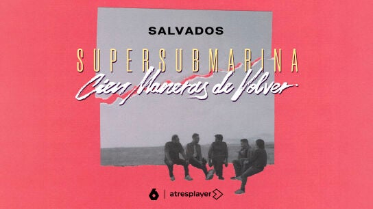 Póster de promoción de 'Supersubmarina. Cien formas de volver'