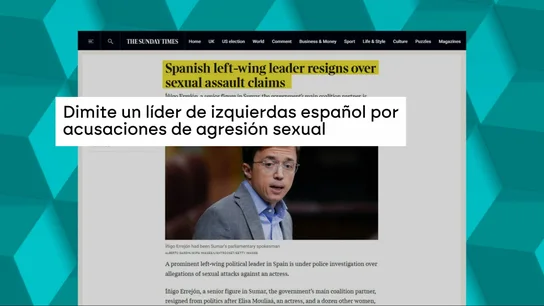 Medios internacionales sobre el caso Errejón Medios internacionales sobre el caso Errejón