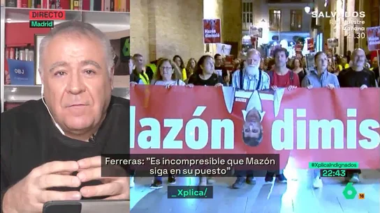 Ferreras: "Es incomprensible que Mazón, que no alertó a los suyos y no supo gestionar el desastre, siga en el puesto" Ferreras: "Es incomprensible que Mazón, que no alertó a los suyos y no supo gestionar el desastre, siga en el puesto"