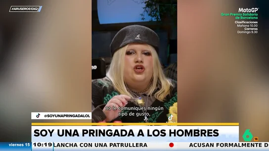'Soy una pringada', contra los hombres que "cogen referencias": "Lo único que les gusta es engañar y hacer el ridículo" 'Soy una pringada', contra los hombres que "cogen referencias": "Lo único que les gusta es engañar y hacer el ridículo"