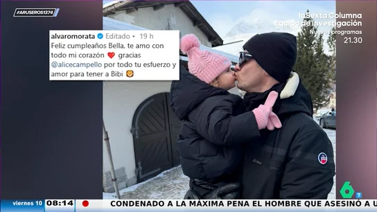 Las bonitas palabras que Álvaro Morata dedica a Alice Campello por el cumpleaños de su hija: "Gracias por todo tu esfuerzo" Las bonitas palabras que Álvaro Morata dedica a Alice Campello por el cumpleaños de su hija: "Gracias por todo tu esfuerzo"
