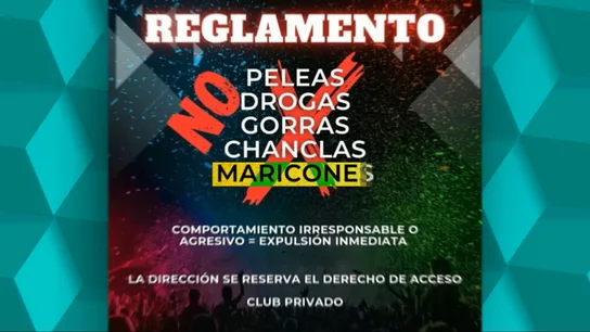 Cartel del evento: "sin peleas, sin drogas, sin gorras, sin chanclas y sin maricones" Cartel del evento: "sin peleas, sin drogas, sin gorras, sin chanclas y sin maricones"