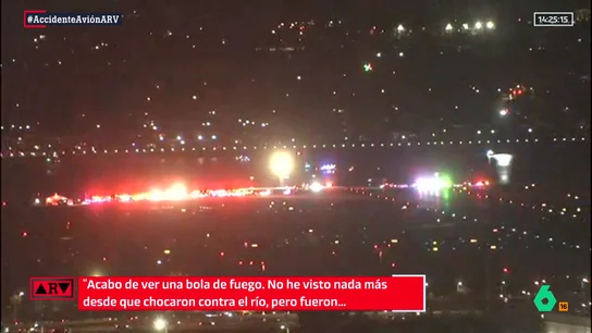"Acabo de ver una bola de fuego": así describe una controladora el accidente aéreo en Washington "Acabo de ver una bola de fuego": así describe una controladora el accidente aéreo en Washington
