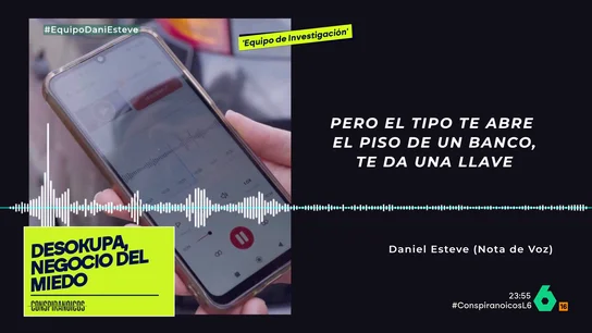 El audio de Dani 'Desokupa' prometiendo a un okupa una casa: "Te abren el piso de un banco y te dan una llave" Gloria Serra muestra un adelanto de 'Equipo de Investigación' en el que se puede escuchar a Dani Desokupa ofreciendo a un okupa el contacto de una persona que les puede conseguir otro piso para okupar. El análisis, en este vídeo.