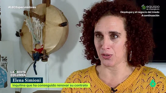 Elena Simioni, tras renovar su alquiler frente a la especulación inmobiliaria: "Lo conseguimos precisamente porque seguimos unidas" Elena Simioni comparte con laSexta Columna su lucha, y victoria, contra una empresa que pretendía echarla a ella y sus vecinos para especular con su bloque en Barcelona. Con la ayuda de un sindicato, ha conseguido renovar el contrato.
