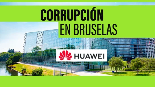 Corrupción en Bruselas: Huawei sacude al Parlamento Europeo con una red de sobornos Corrupción en Bruselas: Huawei sacude al Parlamento Europeo con una red de sobornos