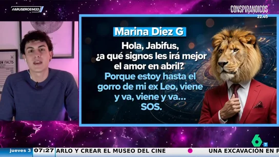 Los espectadores de Aruser@s preguntan sobre el amor a Jabifus, experto astrólogo: "Estoy hasta el gorro de mi ex, Leo, ¡ayuda!" Los espectadores de Aruser@s preguntan sobre el amor a Jabifus, experto astrólogo: "Estoy hasta el gorro de mi ex, Leo, ¡ayuda!"