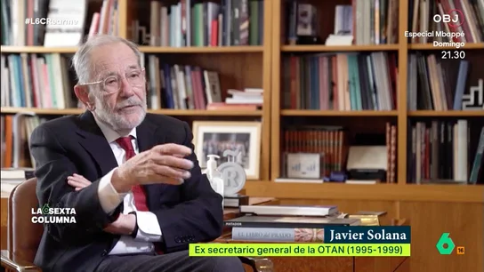Javier Solana: "Los europeos debemos pensar muy bien cómo tratar el fenómeno Trump, incluso en defensa" "Trump cree menos en la Alianza de lo que han creído los presidentes anteriores", afirma Javier Solana, que en esta entrevista con laSexta Columna se muestra partidario de mayor integración entre los países de la Unión Europea, "incluida la defensa".