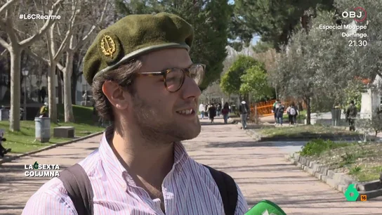 Un joven defiende que vuelva la mili, pero voluntaria: "Sales de tu zona de confort, es una especie de Erasmus" En la actual coyuntura internacional, laSexta Columna sale a la calle para preguntar a los jóvenes qué opinarían si, como ha ocurrido en Suecia, Letonia o Croacia, recuperara el servicio militar obligatorio.