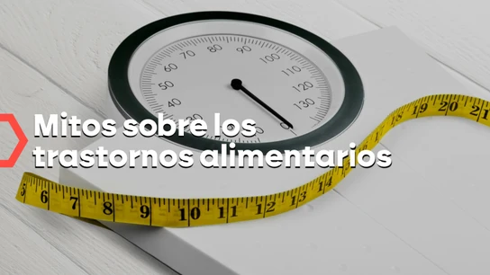 Desmontando mitos sobre los trastornos de la alimentación: también los sufren hombres y personas con sobrepeso Desmontando mitos sobre los trastornos de la alimentación: también los sufren hombres y personas con sobrepeso