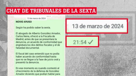 Chat de Tribunales de laSexta con la información sobre la confesión del novio de Ayuso Chat de Tribunales de laSexta con la información sobre la confesión del novio de Ayuso