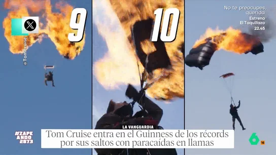 Tom Cruise rompe el récord Guinness de salto con el paracaídas ¡en llamas!: "Y yo me mareo en el autobús" Tom Cruise vuelve a ser noticia por sus acrobacias. En este caso, por entrar en el libro Guinness de los récords después de saltar hasta 16 veces con el paracaídas en llamas. La reacción de los zapeadores, en este vídeo.