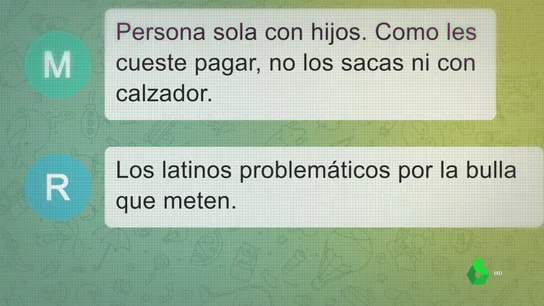 "Los latinos son problemáticos por la bulla que meten": los indignantes consejos que intercambian por chat propietarios de habitaciones de alquiler "Los latinos son problemáticos por la bulla que meten": los indignantes consejos que intercambian por chat propietarios de habitaciones de alquiler