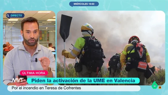 Valencia | La Generalitat pide la intervención de la UME en el incendio de Teresa de Cofrentes Valencia | La Generalitat pide la intervención de la UME en el incendio de Teresa de Cofrentes