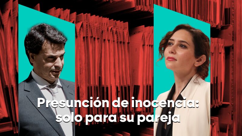 La ley del embudo de Ayuso: pide que se respete la presunción de inocencia de su pareja, mientras llama "corrupto" al Gobierno de Sánchez