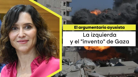 Ayuso ignora el genocidio en Gaza y carga contra todos para defender a Israel: "Vuelve la izquierda del no a la guerra" Ayuso ignora el genocidio en Gaza y carga contra todos para defender a Israel: "Vuelve la izquierda del no a la guerra"