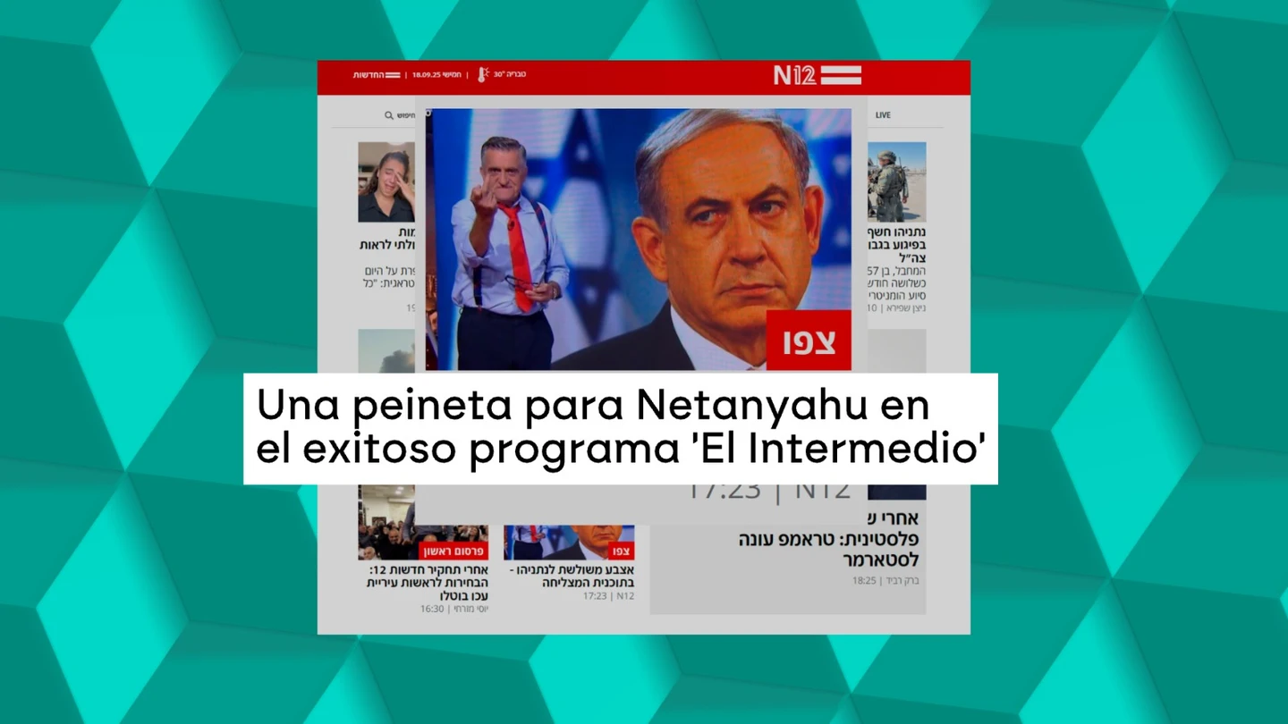Israel ataca a laSexta: la prensa hebrea carga contra Wyoming por criticar a Netanyahu Israel ataca a laSexta: la prensa hebrea carga contra Wyoming por criticar a Netanyahu