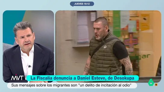 Iñaki López, atónito al ver un vídeo de Dani Desokupa: "Me encanta cuando da datos mientras sorbe mocos" La Fiscalía va a denunciar a Daniel Esteve por incitación al odio contra el colectivo migrante y contra la integridad moral. Más Vale Tarde recoge alguno de sus mensajes, de los que uno en particular llama la atención a Iñaki López.