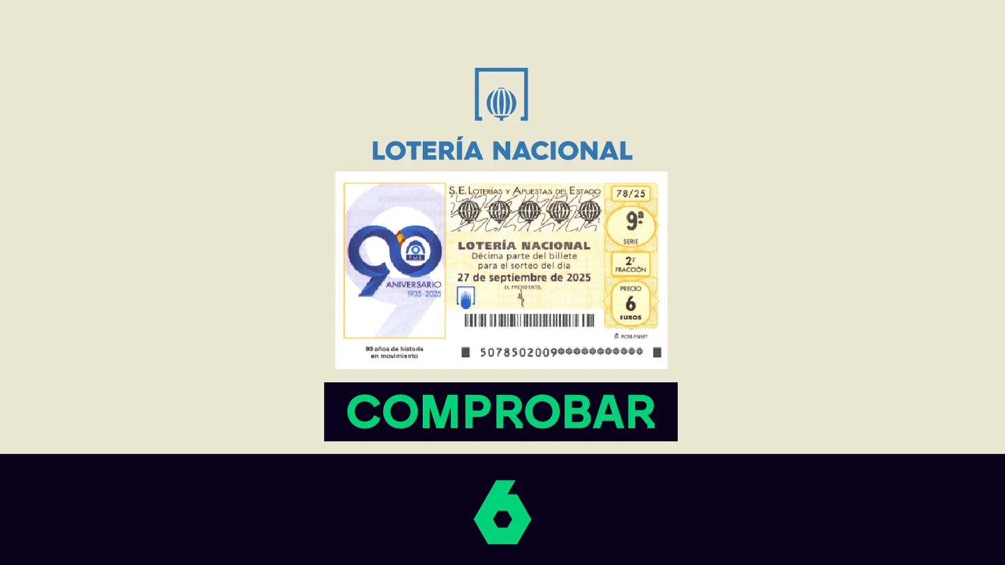 Comprueba tu décimo del sorteo de la Lotería Nacional del sábado 27 de septiembre de 2025 en laSexta. Comprueba tu décimo del sorteo de la Lotería Nacional del sábado 27 de septiembre de 2025 en laSexta.