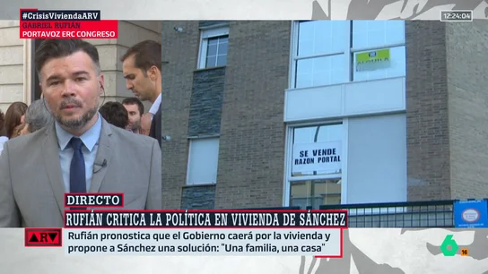 Rufián reconoce que la izquierda "ha fracasado" en política de vivienda: "Hay que intervenir el mercado" Rufián reconoce que la izquierda "ha fracasado" en política de vivienda: "Hay que intervenir el mercado"