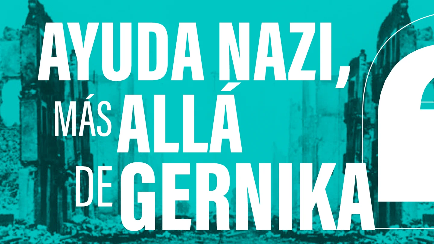 Ayuda nazi, más allá de Gernika: cómo los bombardeos de la Legión Cóndor arrasó Euskadi antes y después de la masacre Ayuda nazi, más allá de Gernika: cómo los bombardeos de la Legión Cóndor arrasó Euskadi antes y después de la masacre