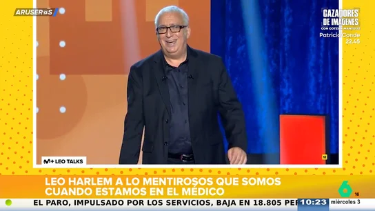 Leo Harlem, a lo mentirosos que somos cuando estamos en el médico: "Queremos que nos arreglen pero..." Leo Harlem, a lo mentirosos que somos cuando estamos en el médico: "Queremos que nos arreglen pero..."