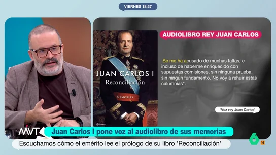 Edu Galán, ironiza sobre las memorias de Juan Carlos I: "Un rey grabando un audiolibro tiene muchísimo valor a nivel histórico" Este viernes se ha publicado la versión en audiolibro de las memorias del rey emérito. Juan Carlos I ha locutado el prólogo y el corolario. El libro fue publicado en nuestro país el pasado tres de diciembre.
