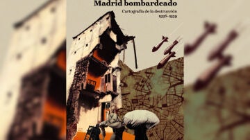 'Madrid bombardeado' (C&aacute;tedra).