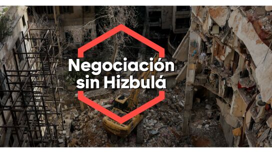 Negociaci&oacute;n sin Hizbul&aacute;.