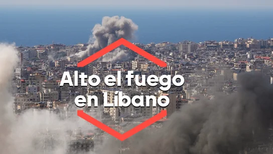 Alto el fuego en Líbano Alto el fuego en Líbano