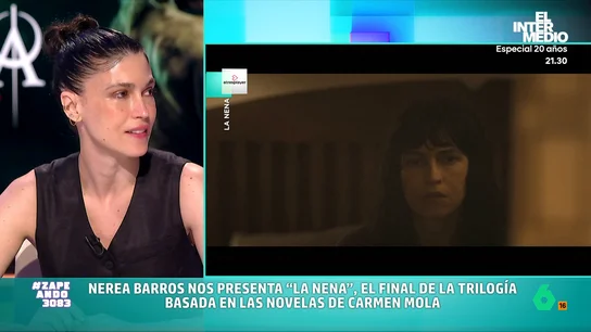 Nerea Barros promete que 'La Nena' "es la mejor temporada" de 'La novia gitana' Nerea Blanco, protagonista de 'La Nena', habla en Zapeando sobre la última entrega de la trilogía basada en los libros de Carmen Mola y asegura que el rodaje "ha sido una experiencia tan increíble que nos encantaría seguir con ella".