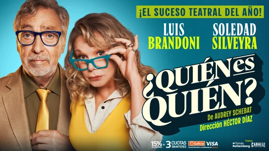 Cartel de '¿Quién es quién?', la obra que Luis Brandoni estaba interpretando en Argentina Cartel de '¿Quién es quién?', la obra que Luis Brandoni estaba interpretando en Argentina