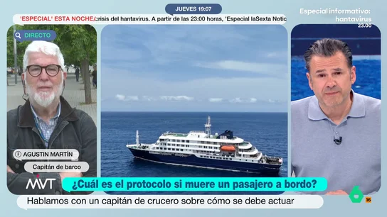 Agustín Martín, capitán de barco, explica el protocolo seguido por el MV Hondius tras el brote de hantavirus Agustín Martín, presidente de la Federación Estatal de Marinos Mercantes, analiza las medidas tomadas por el capitán del HV Hondiuos tras el brote de hantavirus, así como el protocolo en caso de que muera un pasajero a bordo.