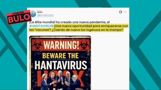 Una pandemia inyectada por las vacunas contra el COVID o un plan para ganar dinero: los bulos acerca del hantavirus.