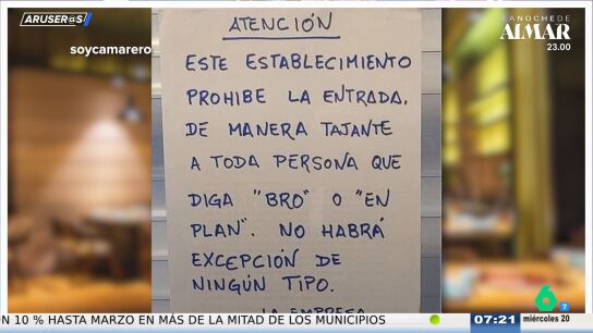 Un establecimiento proh&iacute;be la entrada a quienes utilzan expresiones como "bro" o "en plan"