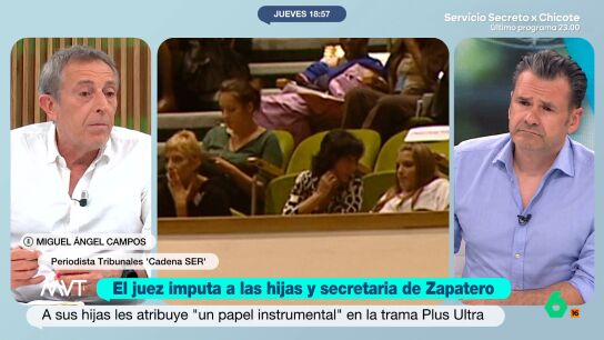 Miguel &Aacute;ngel Campos explica en M&aacute;s Vale Tarde los motivos de la imputaci&oacute;n de las hijas de Zapatero y asegura que el juez Calama "No puede citarlas como testigos, porque estar&iacute;a conculcando sus derechos fundamentales".