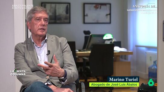 laSexta Columna habla con Marino Turiel, abogado de Jos&eacute; Luis &Aacute;balos, que en este v&iacute;deo explica los motivos de su estrategia con J&eacute;ssica Rodr&iacute;guez y por qu&eacute; le pregunt&oacute; si se hab&iacute;a dedicado a la prostituci&oacute;n.